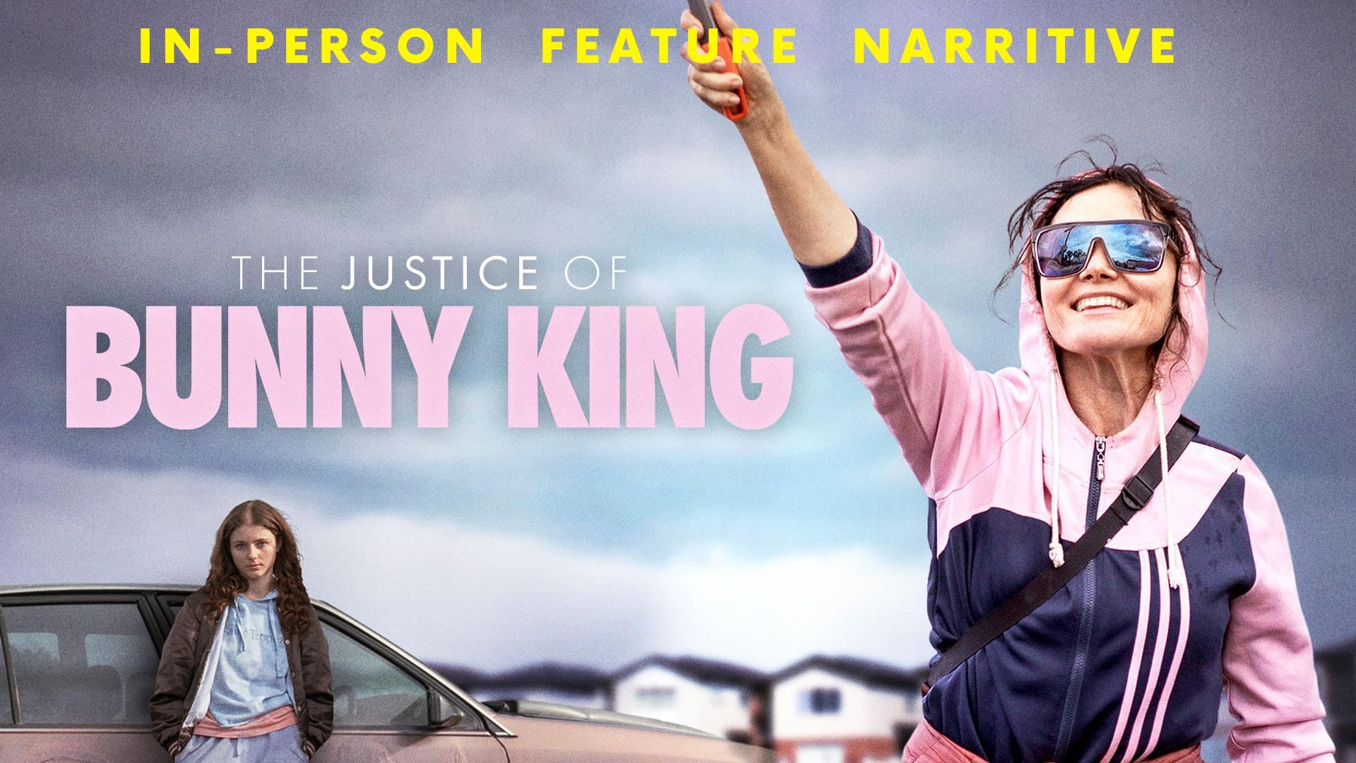 In-Person Screening: The Justice of Bunny King