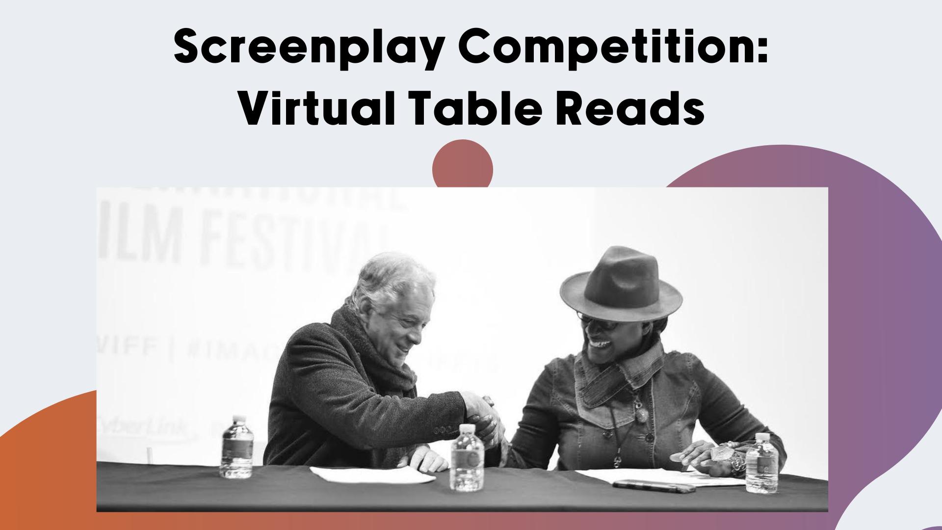 Screenplay Competition: Virtual Table Reads