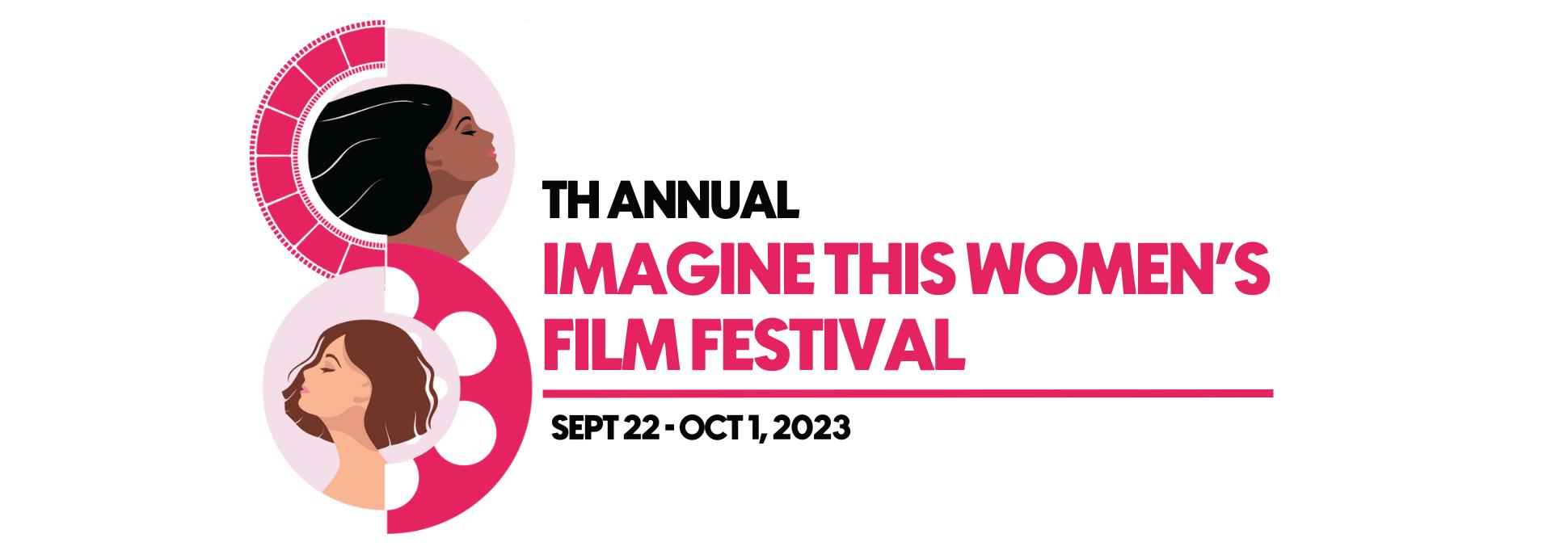 Imagine This Women's Film Festival 2023