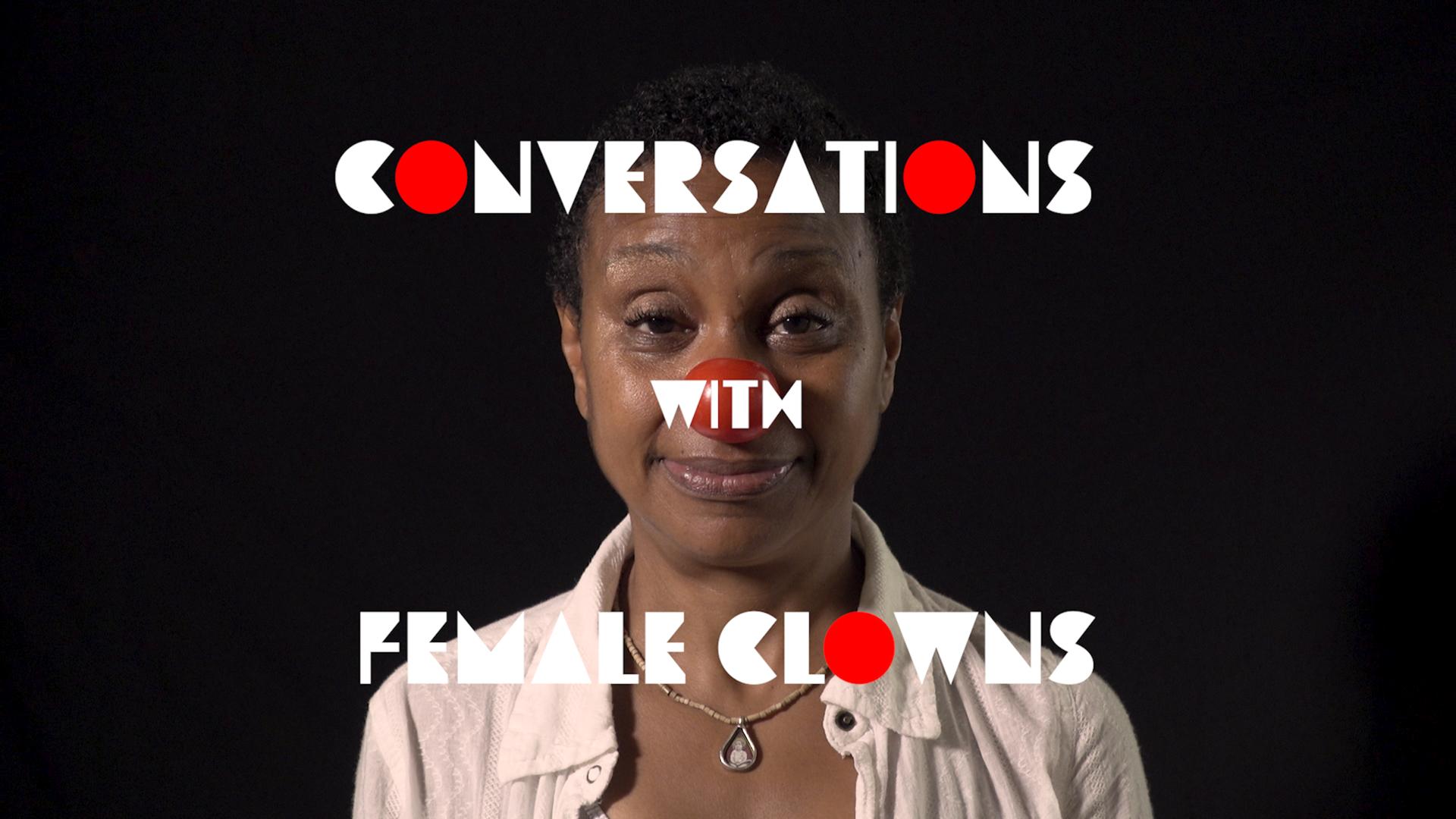 Conversations with Female Clowns
