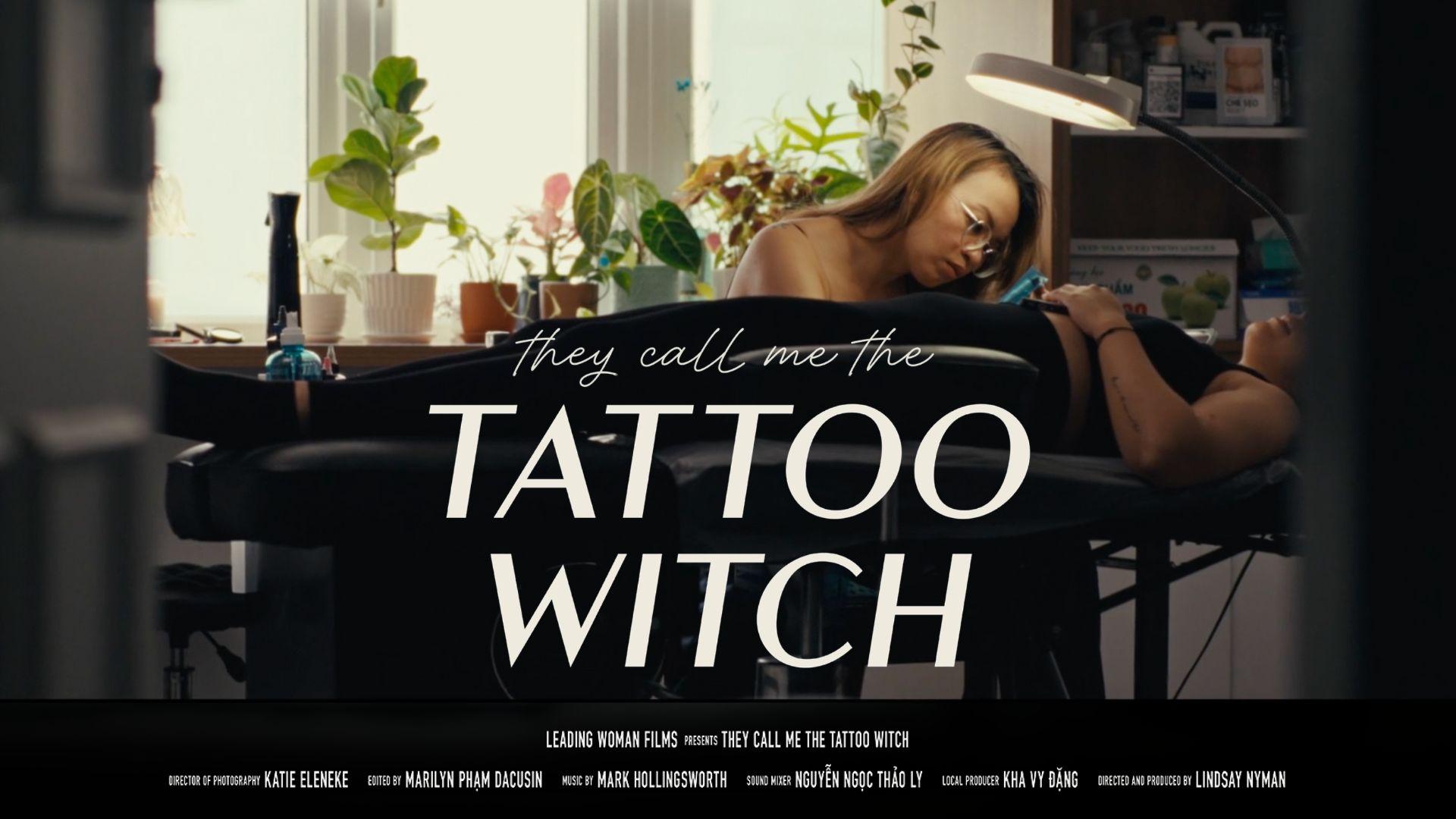 THEY CALL ME THE TATTOO WITCH 