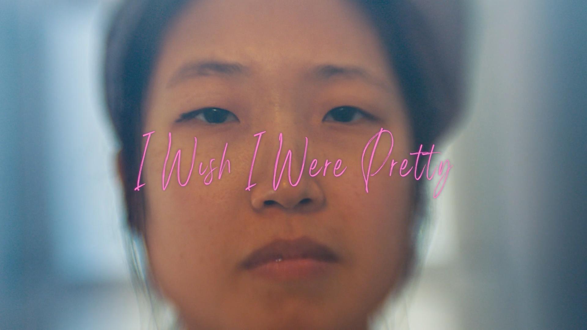 I Wish I Were Pretty