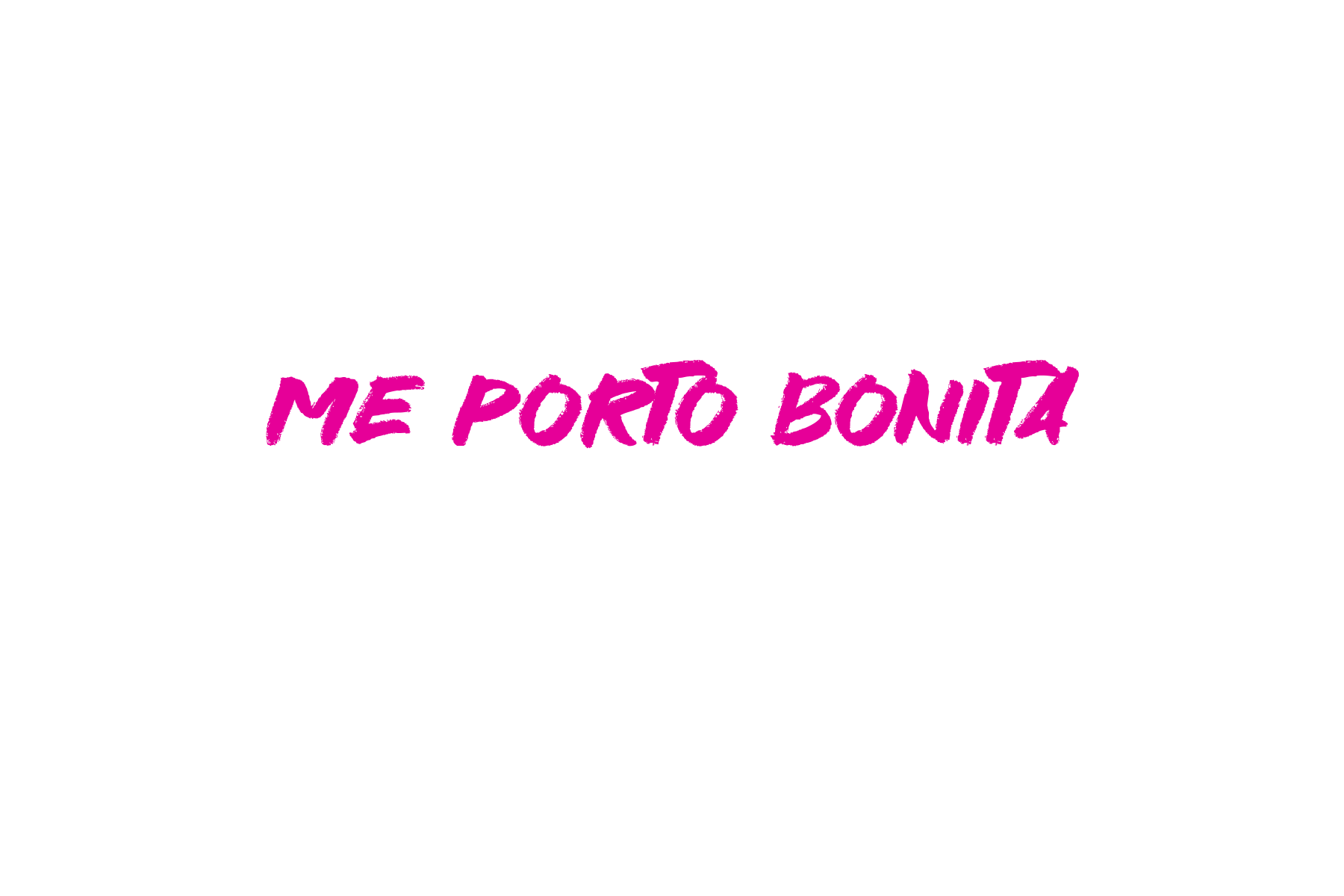 Me Porto Bonita 