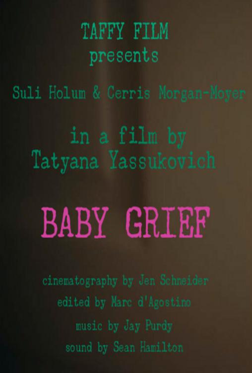 Baby Grief.