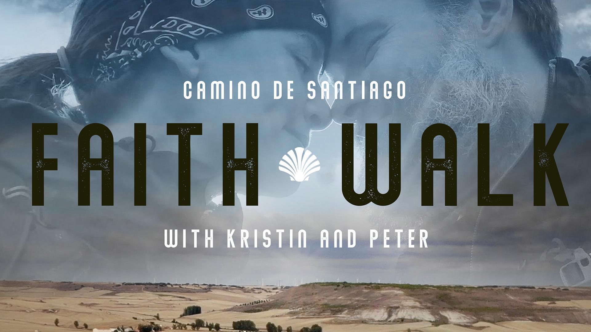 Camino De Santiago Faith Walk with Kristin and Peter
